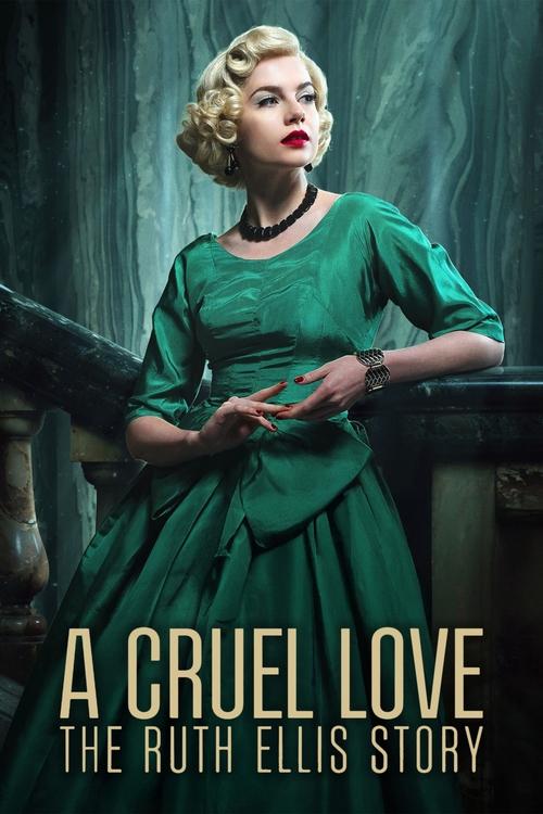 A Cruel Love: The Ruth Ellis Story - Saison 1