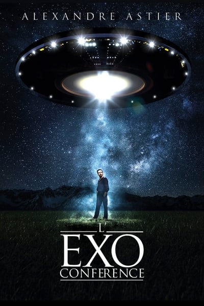 Alexandre Astier - L'exoconférence (2015) - Ne Rien Trouver C'est Faire Une Decouverte