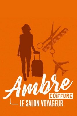 Ambre coiffure, le salon voyageur - Saison 1