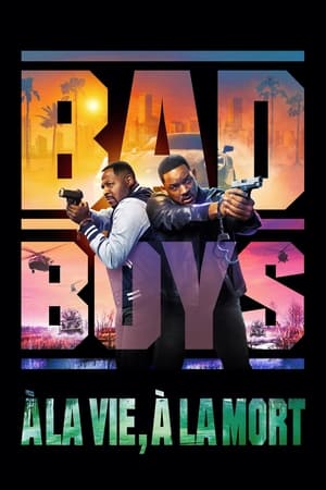Bad Boys 4 : Ride or Die