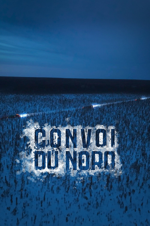 Convoi du Nord - Saison 1