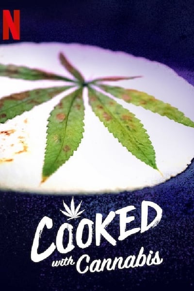 Cooked with Cannabis - Saison 1
