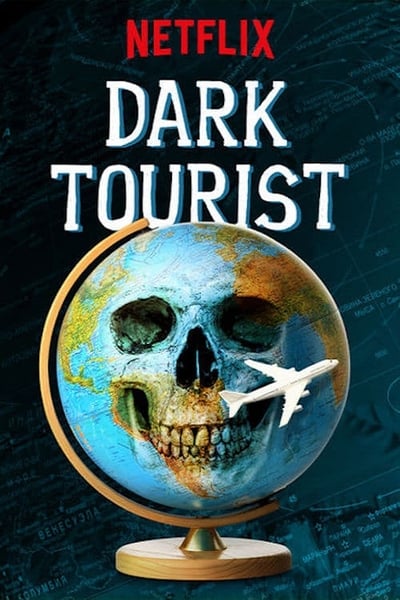 Dark Tourist - Saison 1