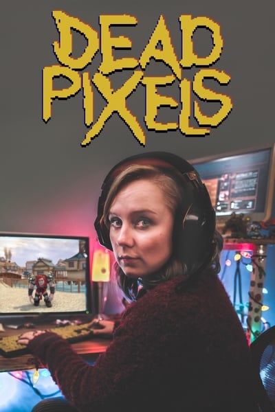 Dead Pixels - Saison 1