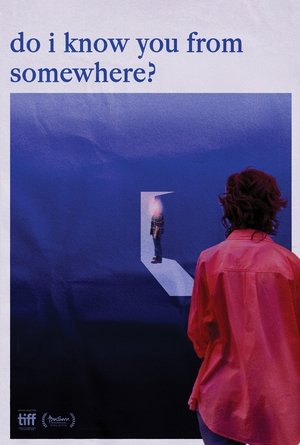 Do I Know You From Somewhere?