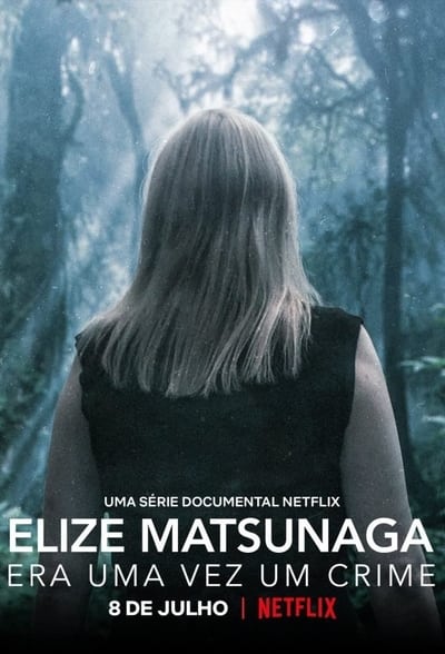 Elize Matsunaga: Era uma Vez um Crime - Saison 1