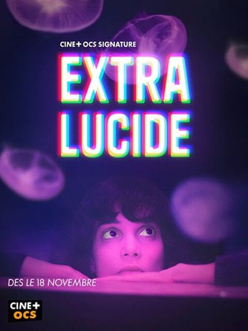 Extra-Lucide - Saison 1