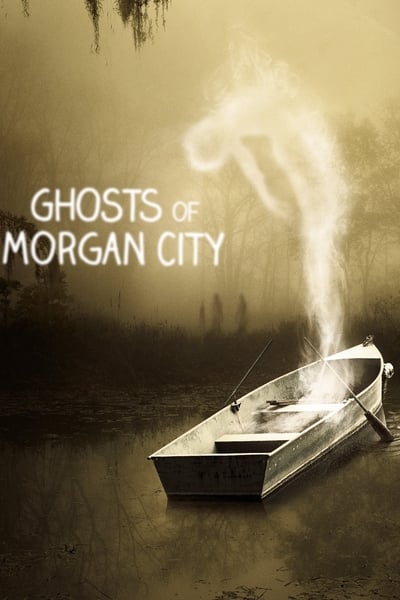 Ghosts of Morgan City - Saison 1