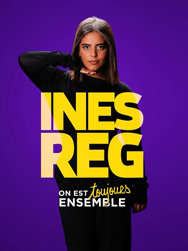 Inès Reg On Est Toujours Ensemble