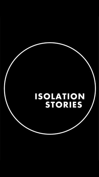 Isolation Stories - Saison 1