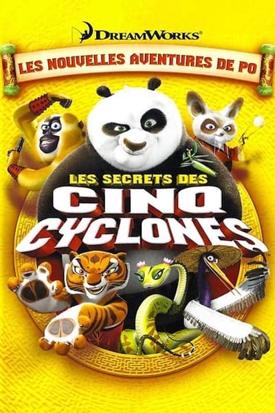 Kung Fu Panda : Les Secrets des cinq Cyclones