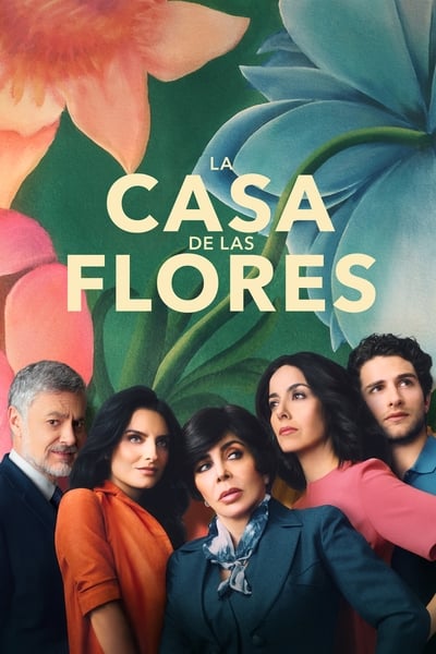 La casa de las flores - Saison 1