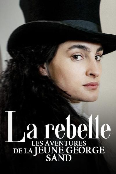 La rebelle, les aventures de la jeune George Sand - Saison 1