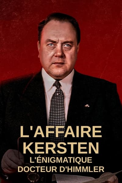 L’Affaire Kersten : l’énigmatique docteur d’Himmler - Saison 1