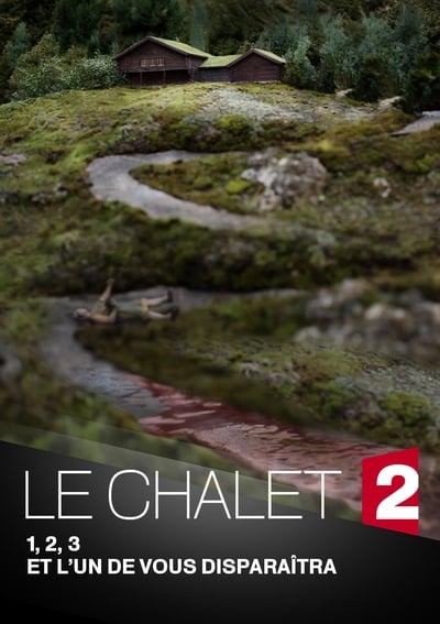 Le Chalet (2018) - Saison 1