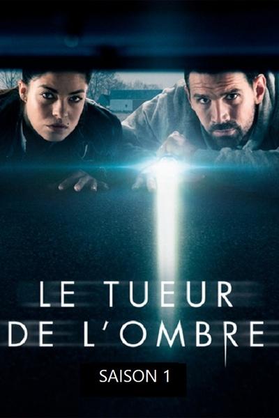 Le Tueur de l'ombre - Saison 1