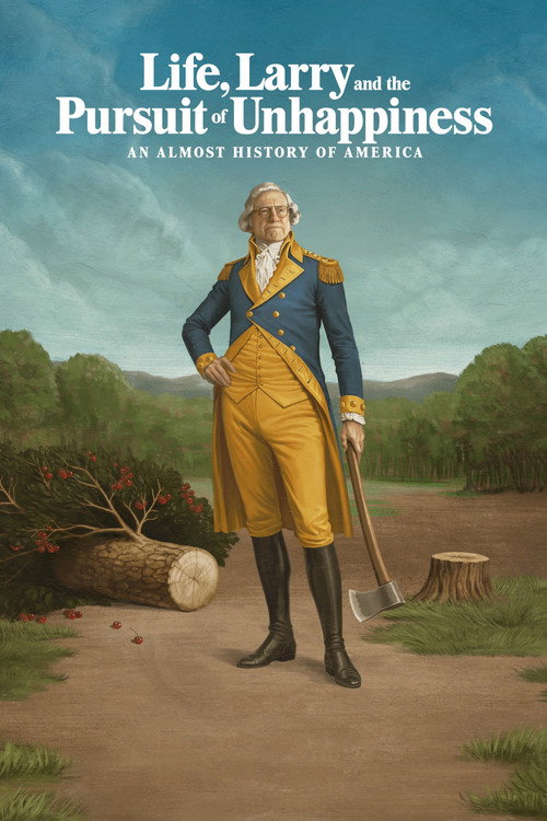 Life, Larry and the Pursuit of Unhappiness. An almost History of America - Saison 1
