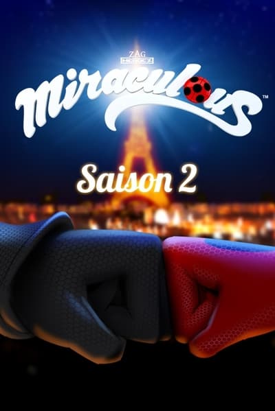 Miraculous, les aventures de Ladybug et Chat Noir - Saison 2