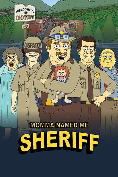 Momma Named Me Sheriff - Saison 1