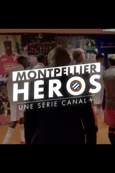Montpellier Héros - Saison 1