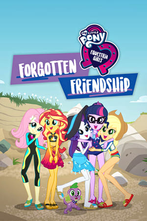 My Little Pony : Equestria Girls : L'Amitié oubliée