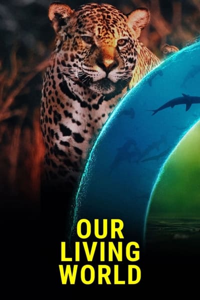 Notre monde vivant - Saison 1