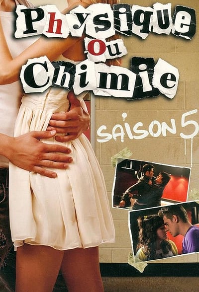 Physique ou Chimie - Saison 5