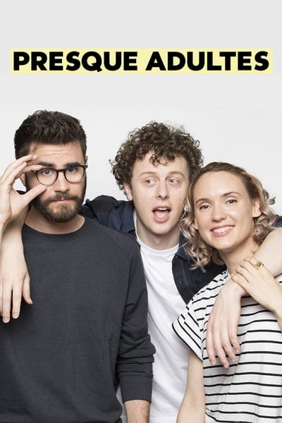 Presque adultes - Saison 1