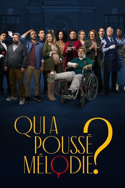 Qui a poussé Mélodie? - Saison 1