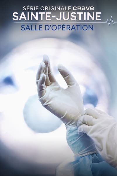 Sainte-Justine : salle d'opération - Saison 1