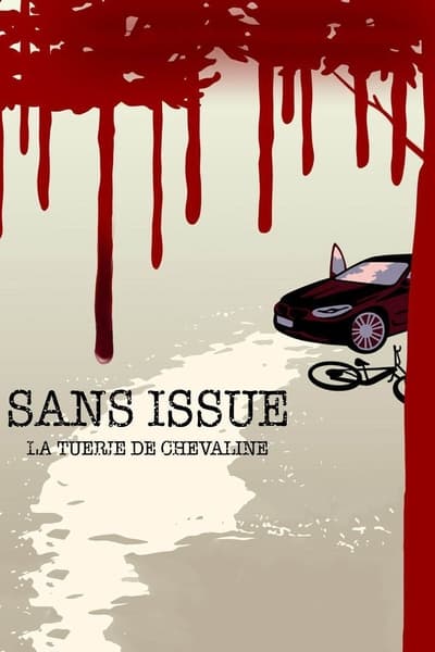 Sans issue : La tuerie de Chevaline - Saison 1