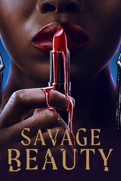 Savage Beauty - Saison 1