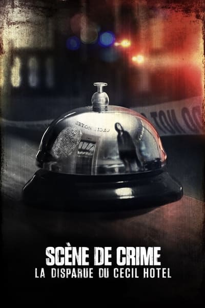 Scène de crime : La disparue du Cecil Hotel - Saison 01
