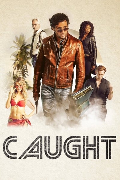Caught - Saison 1