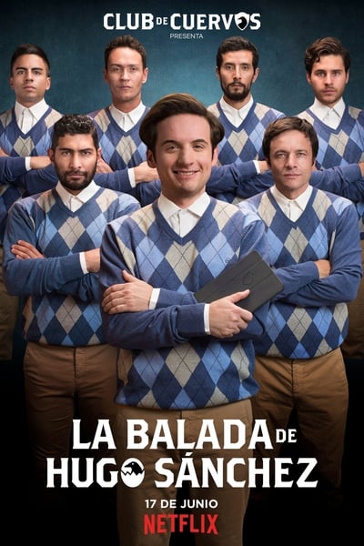 La Balada de Hugo Sánchez - Saison 1