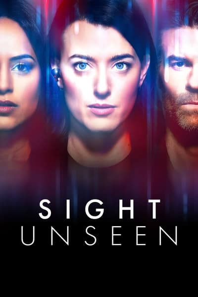Sight Unseen - Saison 1
