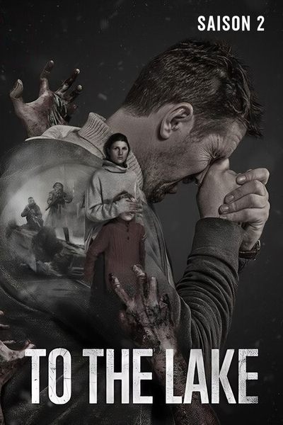 To the Lake - Saison 2