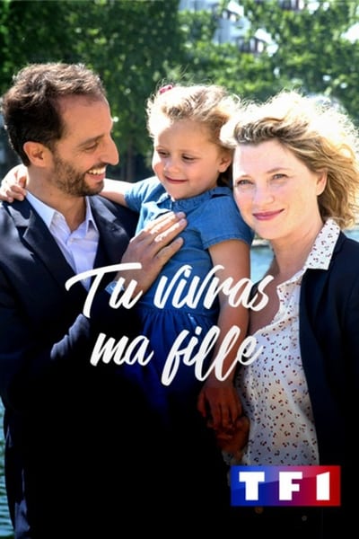 Tu vivras ma fille - Saison 1