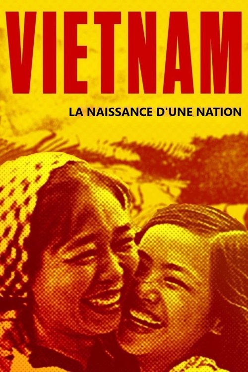 Vietnam, la naissance d’une nation - Saison 1