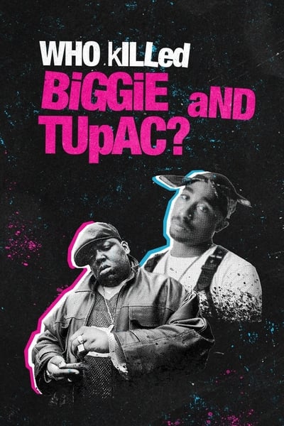 Who Killed Biggie and Tupac ? - Saison 1
