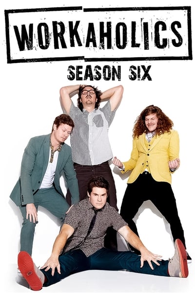 Workaholics - Saison 6